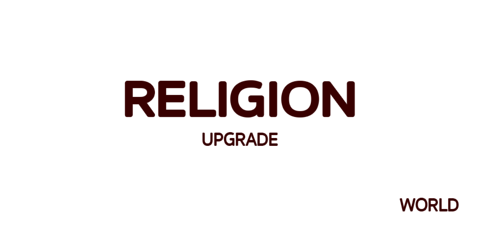 RELIGION UPGRADW